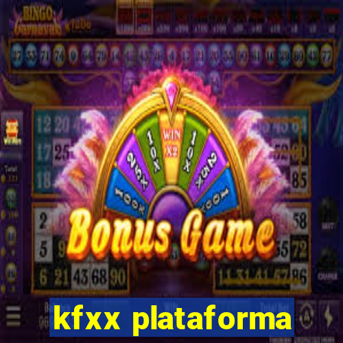 kfxx plataforma